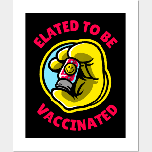 Elated to Be Vaccinated Posters and Art